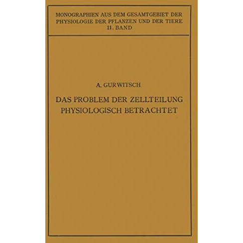 Das Problem der Zellteilung Physiologisch Betrachtet [Paperback]