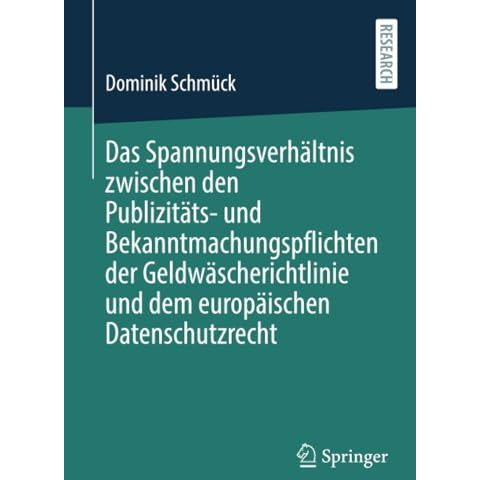 Das Spannungsverh?ltnis zwischen den Publizit?ts- und Bekanntmachungspflichten d [Paperback]