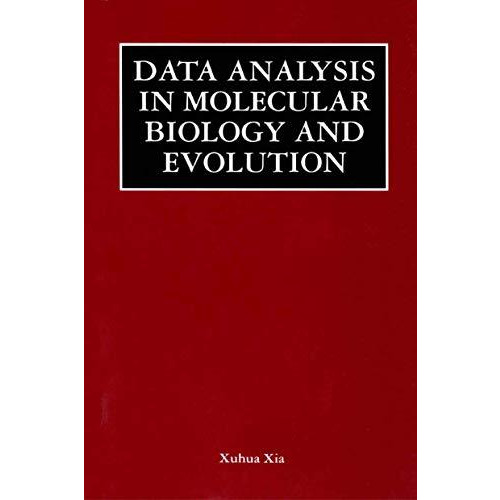 Data Analysis in Molecular Biology and Evolution [Hardcover]