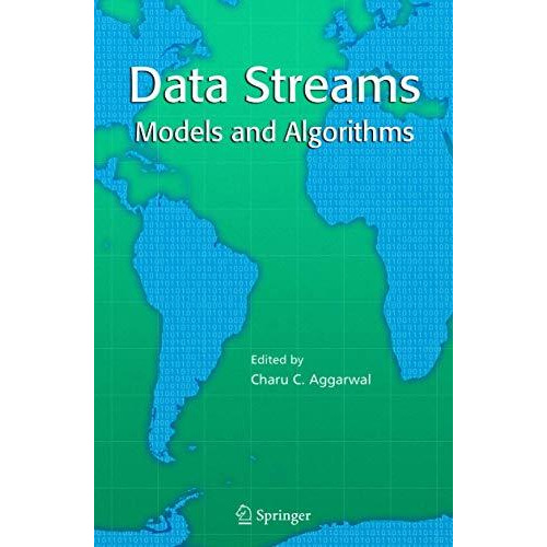 Data Streams: Models and Algorithms [Hardcover]