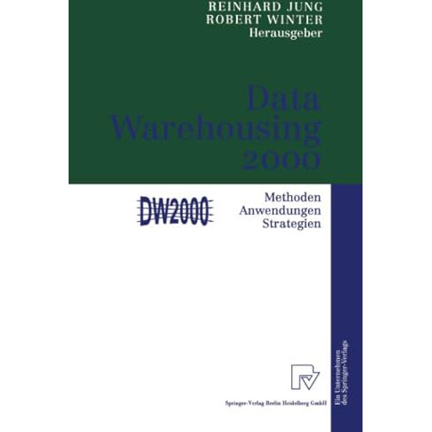 Data Warehousing 2000: Methoden, Anwendungen, Strategien [Paperback]