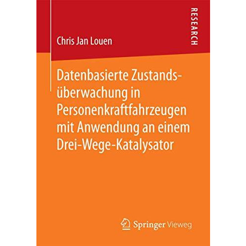 Datenbasierte Zustands?berwachung in Personenkraftfahrzeugen mit Anwendung an ei [Paperback]