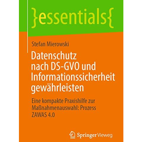 Datenschutz nach DS-GVO und Informationssicherheit gew?hrleisten: Eine kompakte  [Paperback]