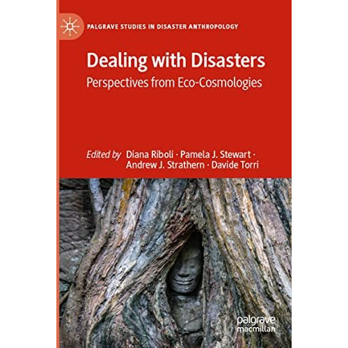 Dealing with Disasters: Perspectives from Eco-Cosmologies [Paperback]