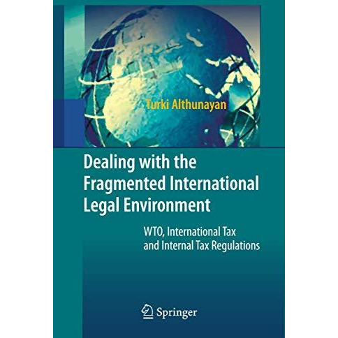 Dealing with the Fragmented International Legal Environment: WTO, International  [Paperback]