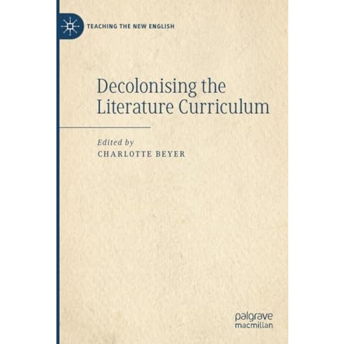 Decolonising the Literature Curriculum [Paperback]