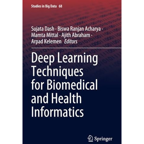 Deep Learning Techniques for Biomedical and Health Informatics [Paperback]