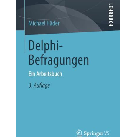 Delphi-Befragungen: Ein Arbeitsbuch [Paperback]