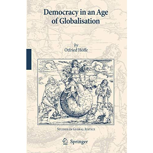 Democracy in an Age of Globalisation [Hardcover]