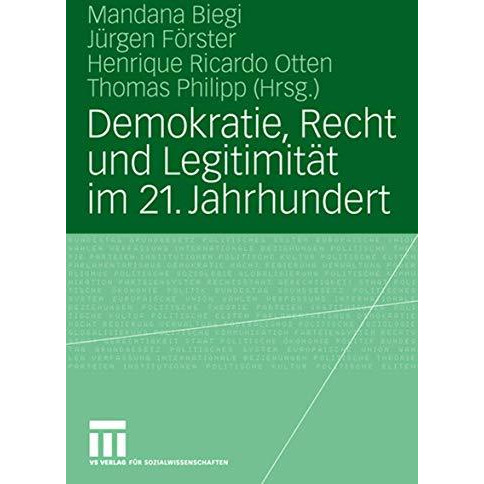 Demokratie, Recht und Legitimit?t im 21. Jahrhundert [Paperback]