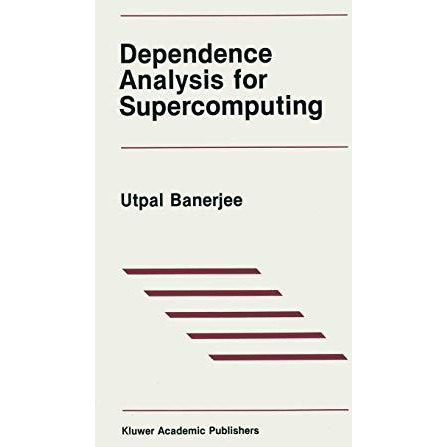 Dependence Analysis for Supercomputing [Paperback]