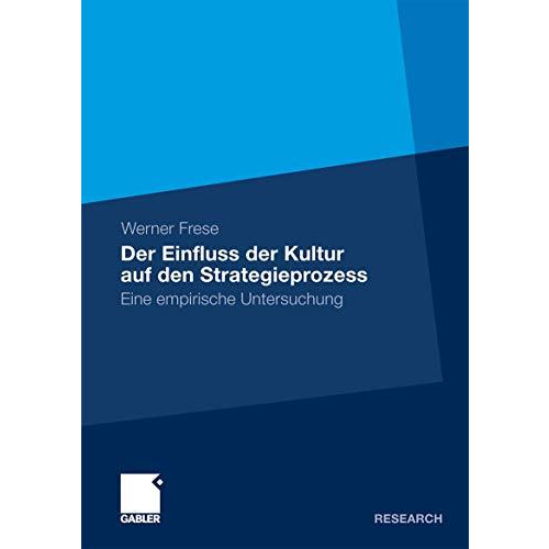 Der Einfluss der Kultur auf den Strategieprozess: Eine empirische Untersuchung [Paperback]