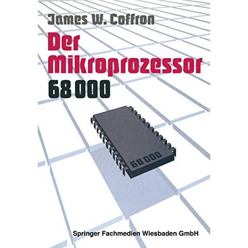 Der Mikroprozessor 68000: Anwendung und Fehlersuche [Paperback]