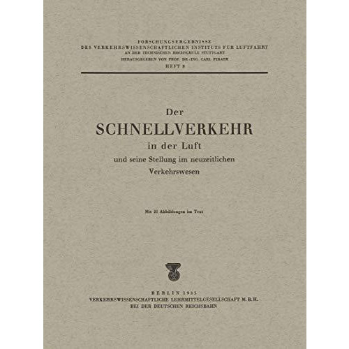 Der Schnellverkehr in der Luft und seine Stellung im neuzeitlichen Verkehrswesen [Paperback]