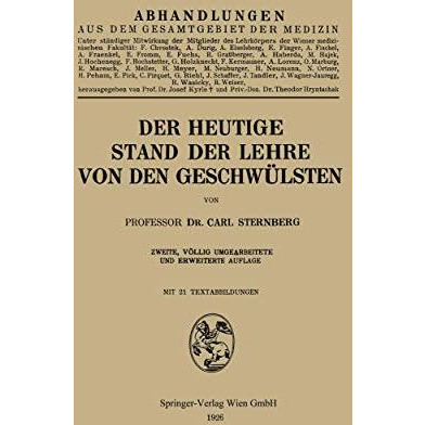 Der heutige Stand der Lehre von den Geschw?lsten [Paperback]