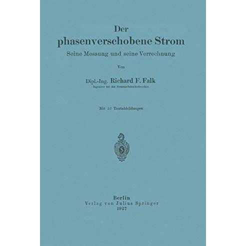 Der phasenverschobene Strom: Seine Messung und seine Verrechnung [Paperback]