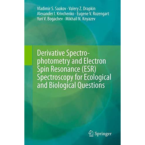 Derivative Spectrophotometry and Electron Spin Resonance (ESR) Spectroscopy for  [Hardcover]