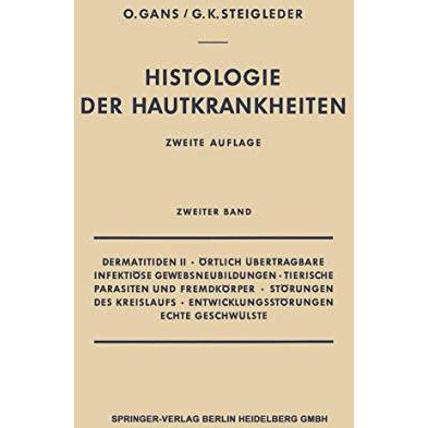 Dermatitiden II ? ?rtlich ?bertragbare Infekti?se Gewebsneubildungen ? Tierische [Paperback]