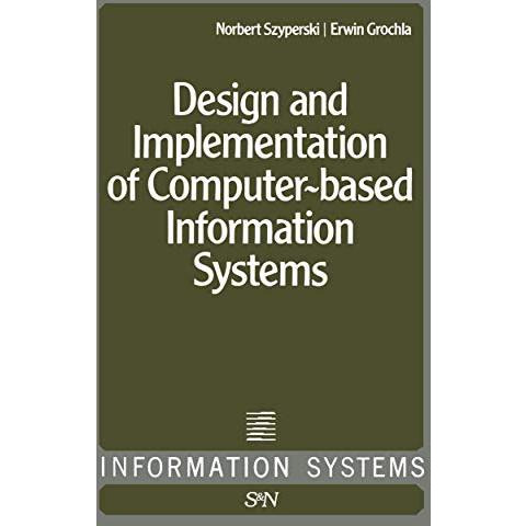 Design and Implementation of Computer-Based Information Systems [Paperback]