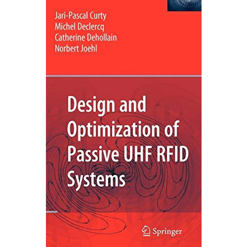 Design and Optimization of Passive UHF RFID Systems [Hardcover]