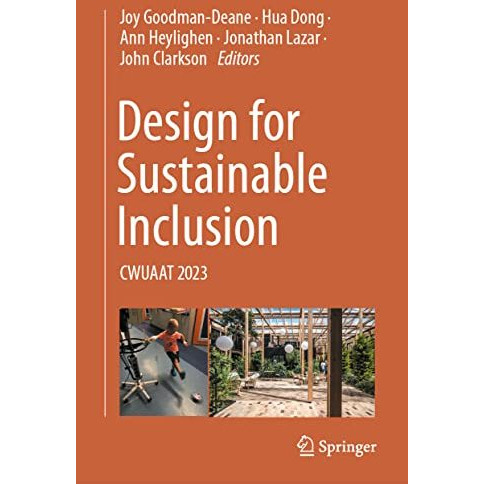 Design for Sustainable Inclusion: CWUAAT 2023 [Hardcover]