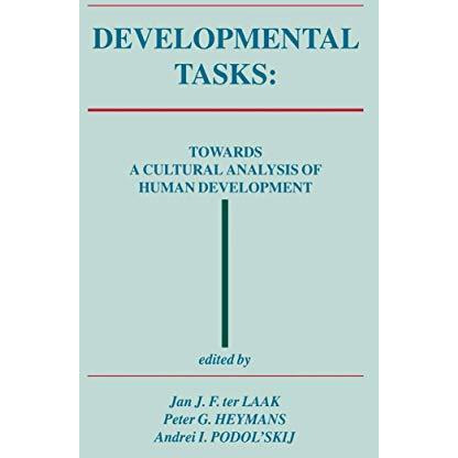 Developmental Tasks: Towards a Cultural Analysis of Human Development [Paperback]