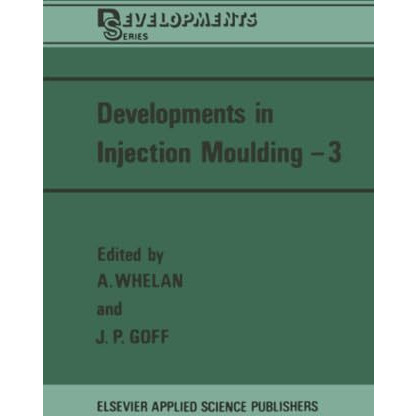 Developments in Injection Moulding3 [Paperback]