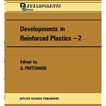 Developments in Reinforced Plastics [Hardcover]