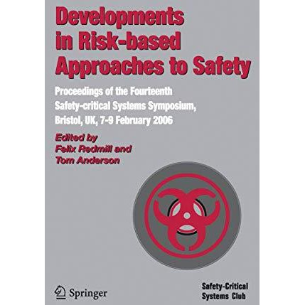 Developments in Risk-based Approaches to Safety: Proceedings of the Fourteenth S [Paperback]