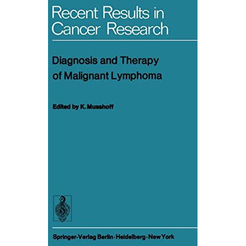 Diagnosis and Therapy of Malignant Lymphoma [Paperback]