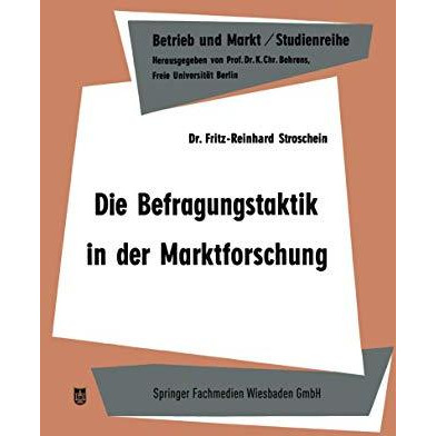 Die Befragungstaktik in der Marktforschung [Paperback]