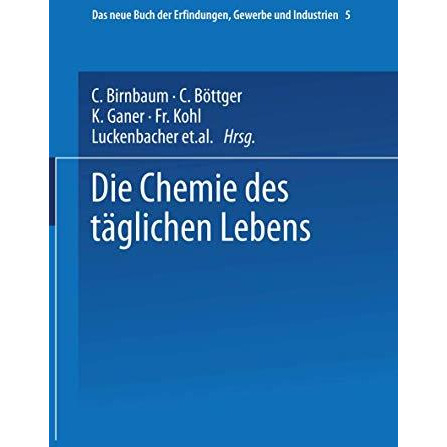 Die Chemie des t?glichen Lebens [Paperback]