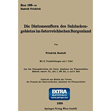 Die Diatomeenflora des Salzlackengebietes im ?sterreichischen Burgenland [Paperback]