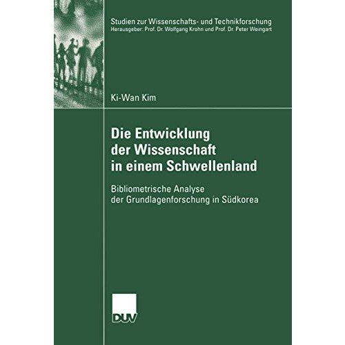 Die Entwicklung der Wissenschaft in einem Schwellenland: Bibliometrische Analyse [Paperback]