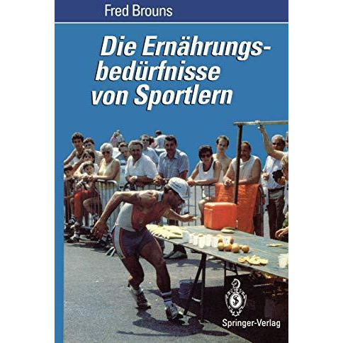 Die Ern?hrungsbed?rfnisse von Sportlern [Paperback]