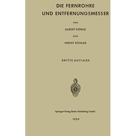 Die Fernrohre und Entfernungsmesser [Paperback]