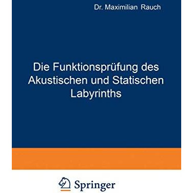 Die Funktionspr?fung des Akustischen und Statischen Labyrinths [Paperback]