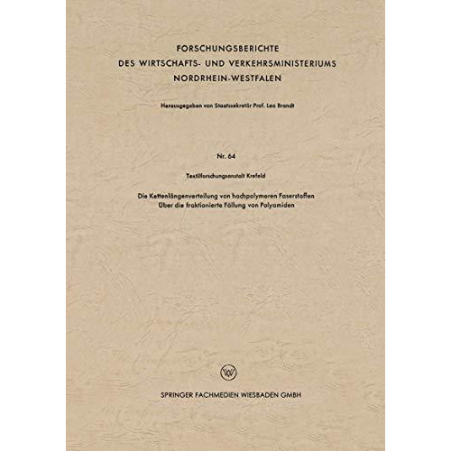 Die Kettenl?ngenverteilung von hochpolymeren Faserstoffen: ?ber die fraktioniert [Paperback]