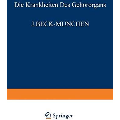 Die Krankheiten des Geh?rorgans: Dritter Teil Otitische Intrakranielle Komplikat [Paperback]