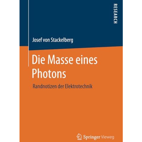 Die Masse eines Photons: Randnotizen der Elektrotechnik [Paperback]