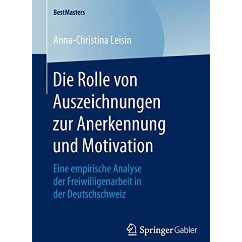 Die Rolle von Auszeichnungen zur Anerkennung und Motivation: Eine empirische Ana [Paperback]