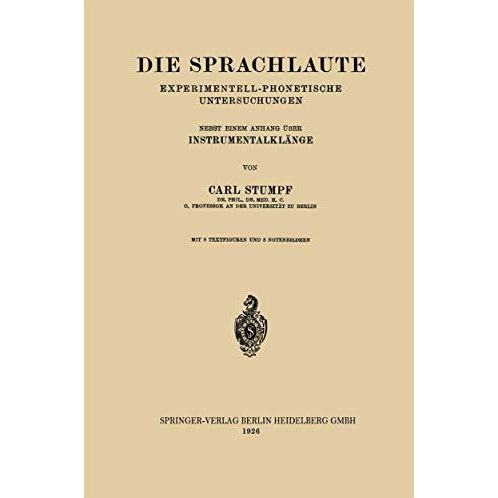 Die Sprachlaute: Experimentell-Phonetische Untersuchungen [Paperback]