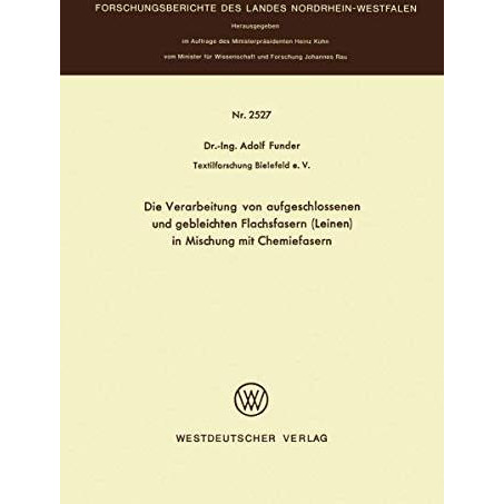 Die Verarbeitung von aufgeschlossenen und gebleichten Flachsfasern (Leinen) in M [Paperback]