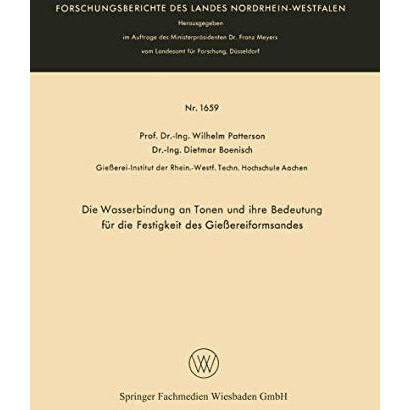 Die Wasserbindung an Tonen und ihre Bedeutung f?r die Festigkeit des Gie?ereifor [Paperback]