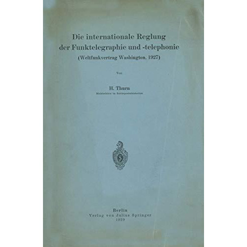 Die internationale Reglung der Funktelegraphie und -telephonie: Weltfunkvertrag  [Paperback]