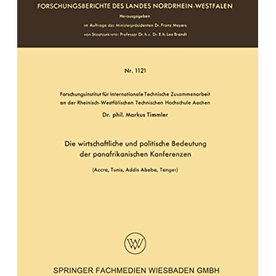 Die wirtschaftliche und politische Bedeutung der panafrikanischen Konferenzen: ( [Paperback]