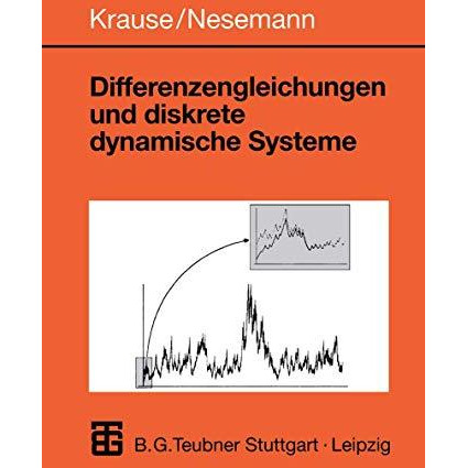 Differenzengleichungen und diskrete dynamische Systeme: Eine Einf?hrung in Theor [Paperback]