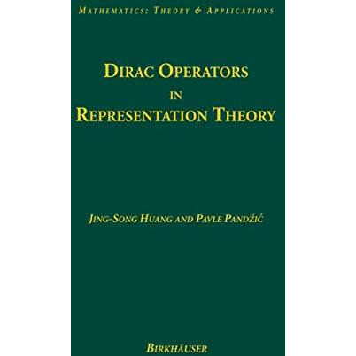 Dirac Operators in Representation Theory [Hardcover]