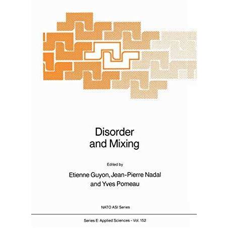 Disorder and Mixing: Convection, Diffusion and Reaction in Random Materials and  [Paperback]