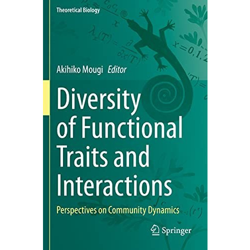 Diversity of Functional Traits and Interactions: Perspectives on Community Dynam [Paperback]